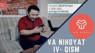 Va Nihoyat - 4-qism / Chiroq , suv o'chishi , Selfi va uy tashvishlari
