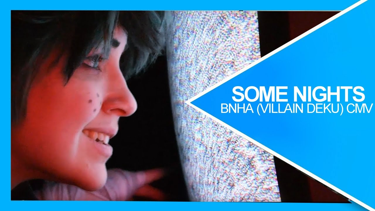 Some Nights | Boku no Hero Academia CMV (Villain!Deku AU) – Classic CMV Collab