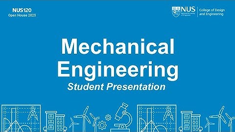 CDE e-Open House 2025: Mechanical Engineering (Student Presentation)