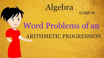 Word Problems of an Arithmetic Progression(AP)| Class 10 | Algebra | Math