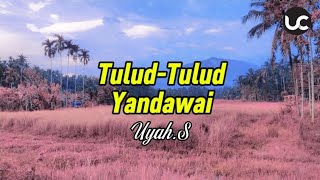 Download Lagu Tulud-Tulud Yandawai- Uyah.S Lagu dusun baru sumazau 2025 MP3 Download Lagu Tulud-Tulud Yandawai- Uyah.S Lagu dusun baru sumazau 2025 MP3