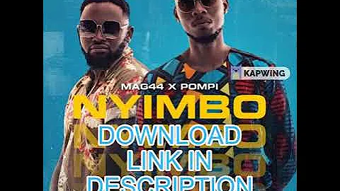 Mag44 x Pompi - Nyimbo (Official Audio) [Download mp3]