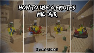How to use MULTIPLE Emotes Mid-air (Tips and Tricks?)