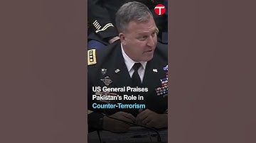 US General Praises Pakistan’s Role in Counter-Terrorism | CENTCOM Commander Speaks
