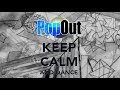 PopOut - Keep Calm And Dance (Lyric Video)