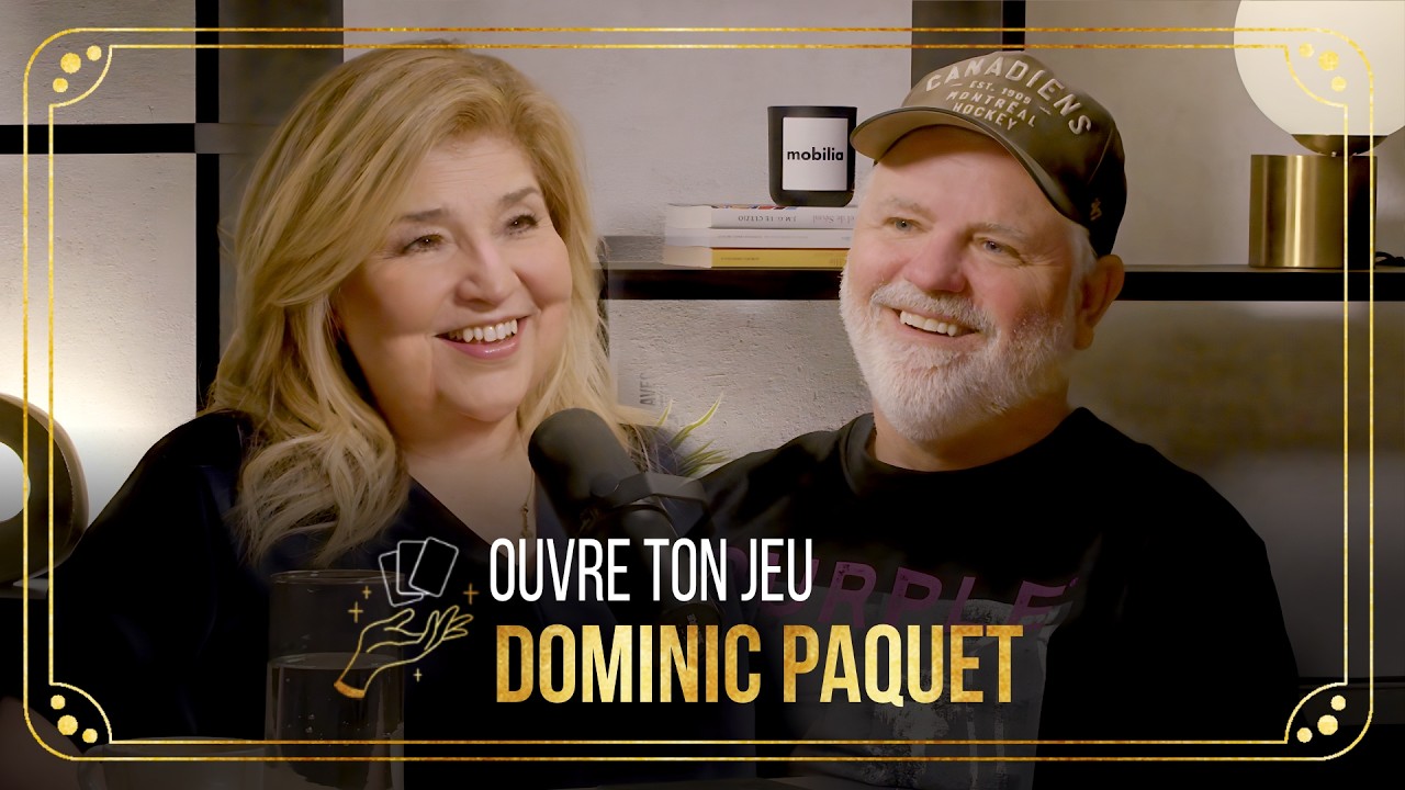 Dominic Paquet | Ouvre ton jeu avec Marie-Claude Barrette