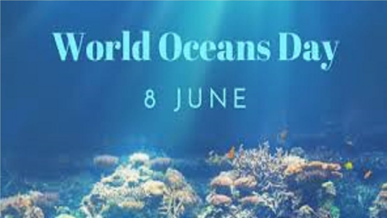 World Oceans day 2021 | World Oceans day 2021 Theme, History and Significance  |  World Ocean day