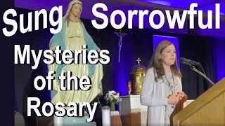 Sung Sorrowful Mysteries of the Rosary,  Tuesday Friday,  LIVE at Marian Conference YouTube Video