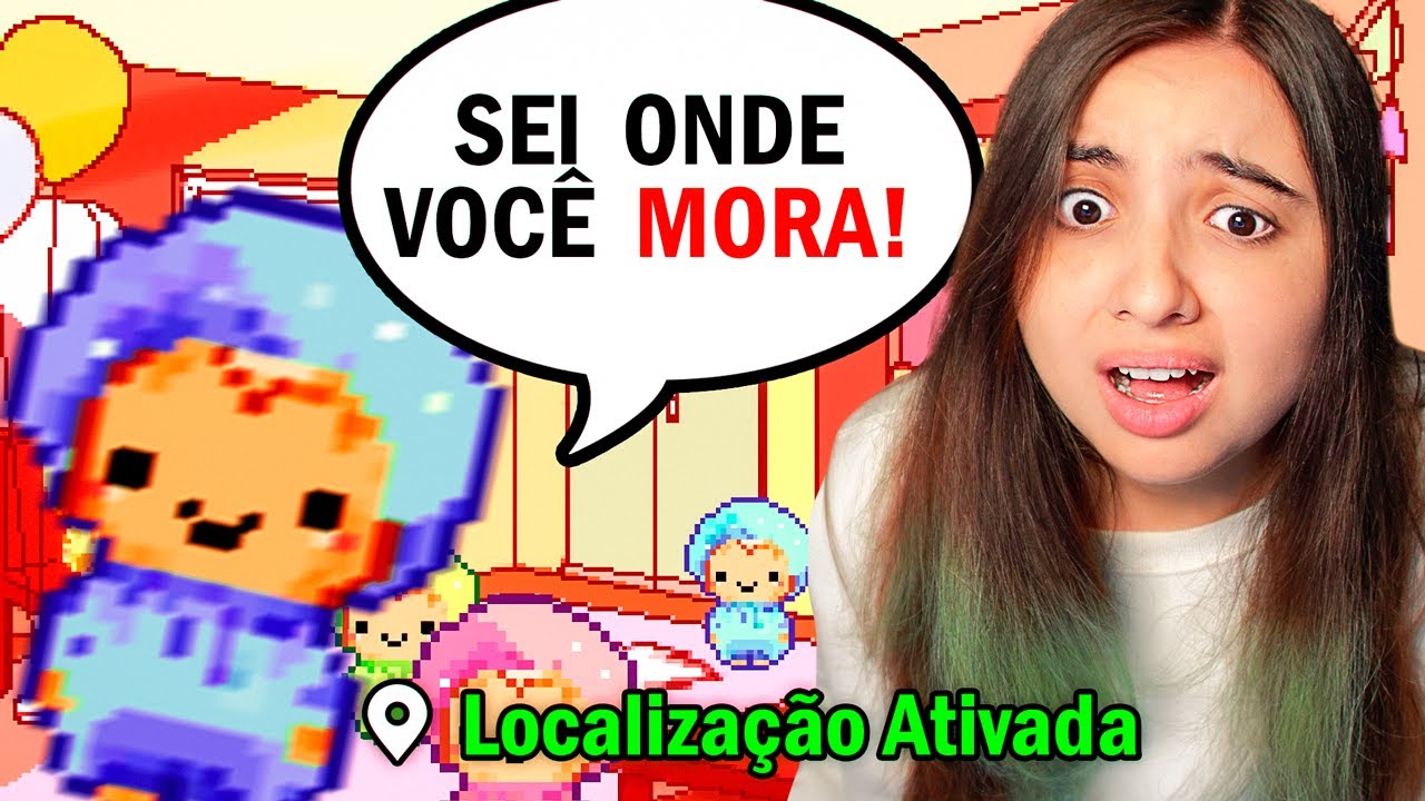 NÃO CONFIE NESSE JOGO FOFO...ELE SABE AONDE VOCÊ MORA...