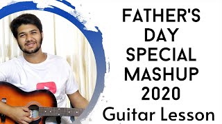 Father39s Day Special Mashup 2020 Guitar Lesson for Father39s Day The Acoustic Baniya