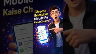 “How to use Chrome extension in mobile? 😳🔥