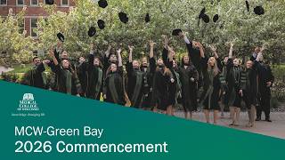 Medical College of Wisconsin – Green Bay 2026 Commencement Ceremony