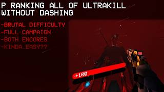 P Ranking All of ULTRAKILL Without Dashing