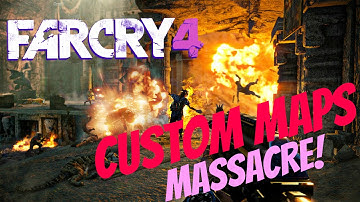 Far Cry 4 Custom Map Massacre! - Top Rated Assault Fun Maps [1080p] 60Fps