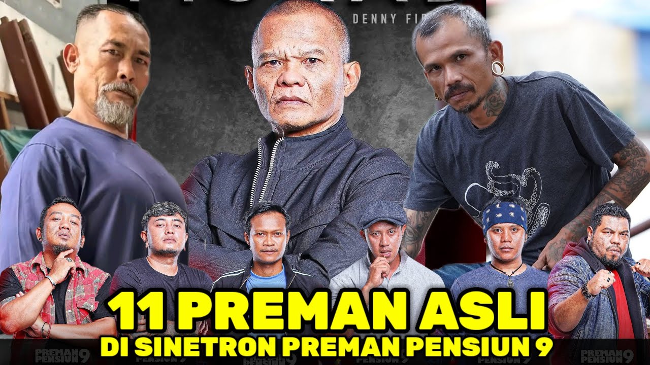 BOLAK BALIK MASUK PENJARA !! INILAH 11 PREMAN ASLI PEMERAN PREMAN PENSIUN