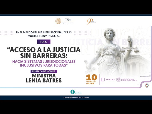 Foro: "Acceso a la justicia sin barreras: hacia sistemas jurisdiccionales inclusivos para todas”