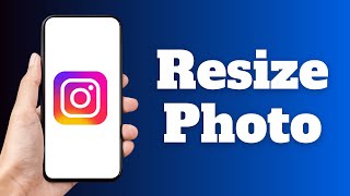 How to Resize Photo for Instagram on iPhone