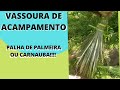 vassoura de palha da carnauba ou palmeira para acampamento