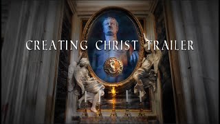 Watch Creating Christ Trailer