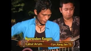 CATUR ARUM - NGERENDEM KANGEN [Official Music Video]