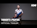 Thoughts and Prayers | Official Trailer | HBO