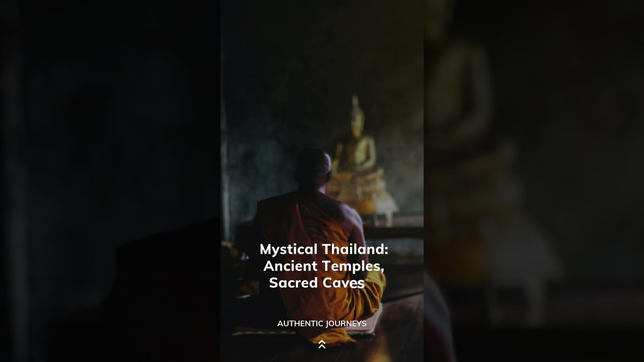 𝗠𝘆𝘀𝘁𝗶𝗰𝗮𝗹 𝗧𝗵𝗮𝗶𝗹𝗮𝗻𝗱: 𝗔𝗻𝗰𝗶𝗲𝗻𝘁 𝗧𝗲𝗺𝗽𝗹𝗲𝘀, 𝗦𝗮𝗰𝗿𝗲𝗱 𝗖𝗮𝘃𝗲𝘀 𝗮𝗻𝗱 𝗦𝗽𝗶𝗿𝗶𝘁𝘂𝗮𝗹 𝗘𝗻𝗰𝗼𝘂𝗻𝘁𝗲𝗿𝘀