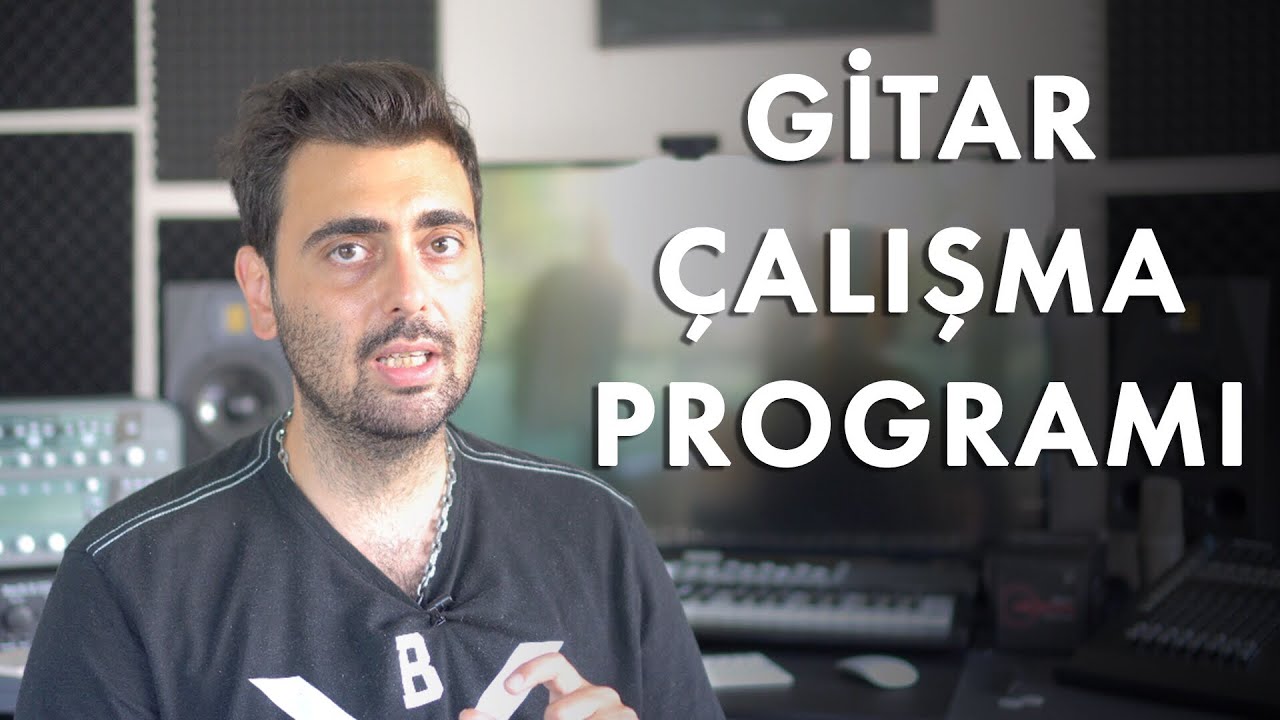 GİTAR ÇALIŞMA PROGRAMI NASIL YAPILIR?