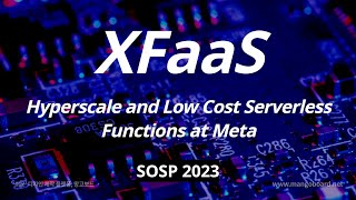 [최신 연구 동향] XFaaS: Hyperscale and Low Cost Serverless Functions at Meta (SOSP 2023)