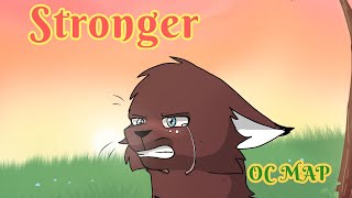 Stronger - Oc MAP (OPEN) (16/30 done)
