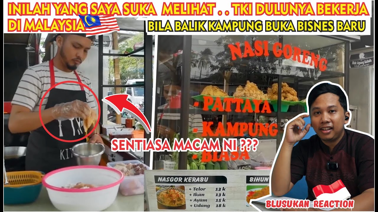 BALIK DARI MALAYSIA ABANG INI MEMBAWA TABIAT YANG BAIK, BERJAYA BUKA PERNIAGAAN NASI GORENG KERABU