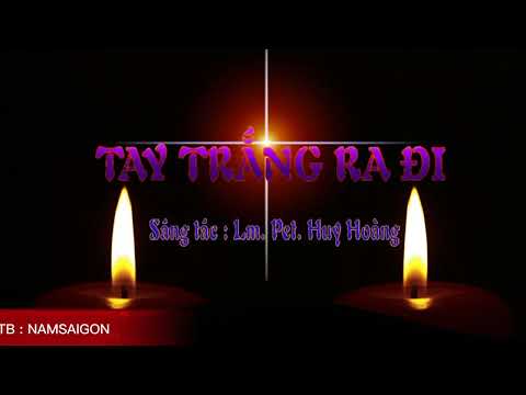 Video Tay Trắng Ra Đi || ST : Lm Pet Huy Hoàng || TB :... - youtube