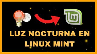 🔴 Activar LUZ NOCTURNA en LINUX MINT | Con Redshift 💡 screenshot 2