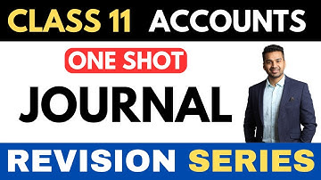 JOURNAL - Full Recap | ONE SHOT | Class 11 Revision Series | CA Parag Gupta