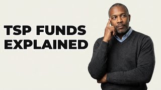 How Are TSP Investment Funds Explained?