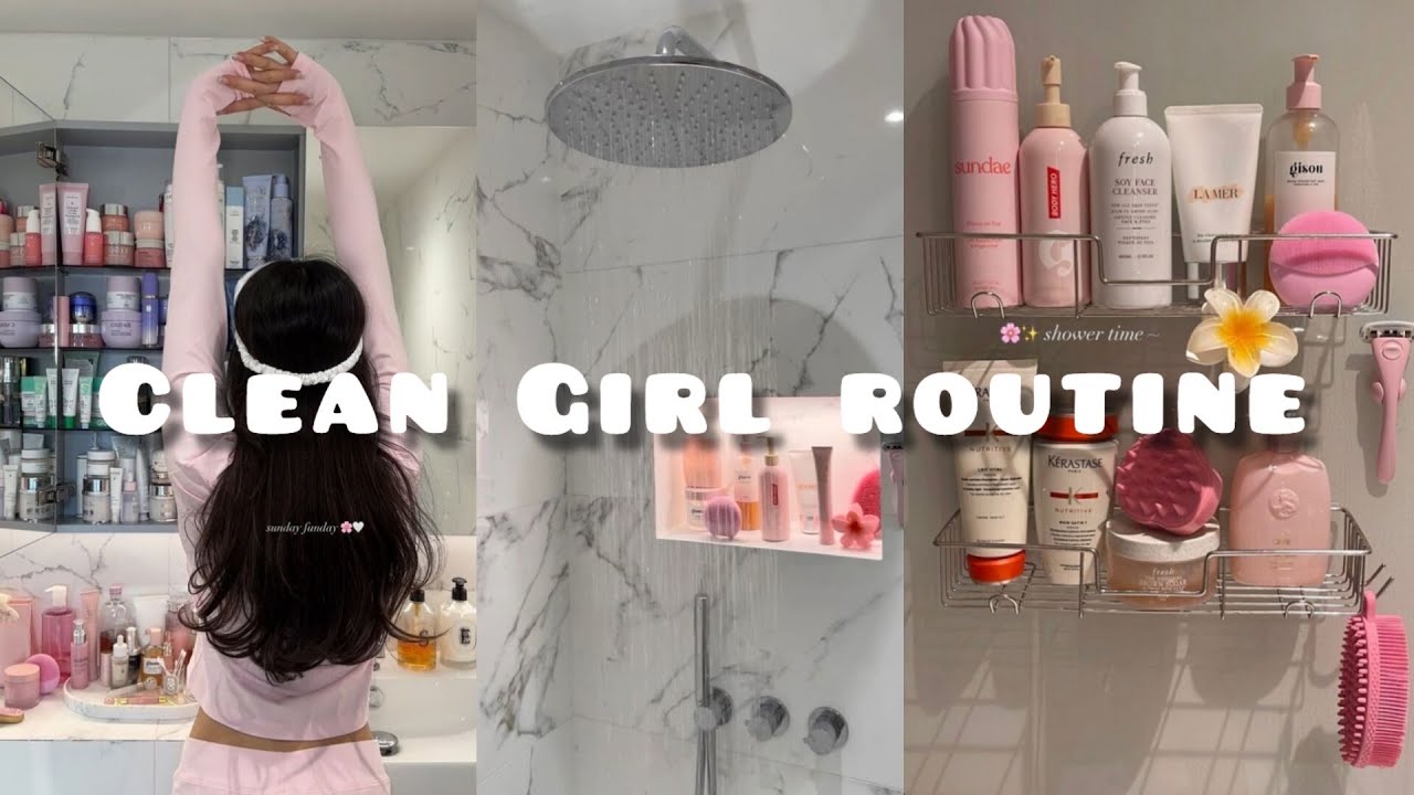 Clean Girl routine 