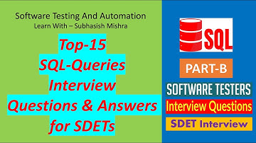 Top 15 SQL Queries Interview Questions and Answers for Software Testing professionals || Part-B
