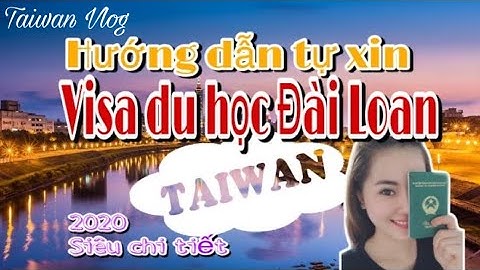 Hướng dẫn cách đăng ký visa đài loan trực tuyến