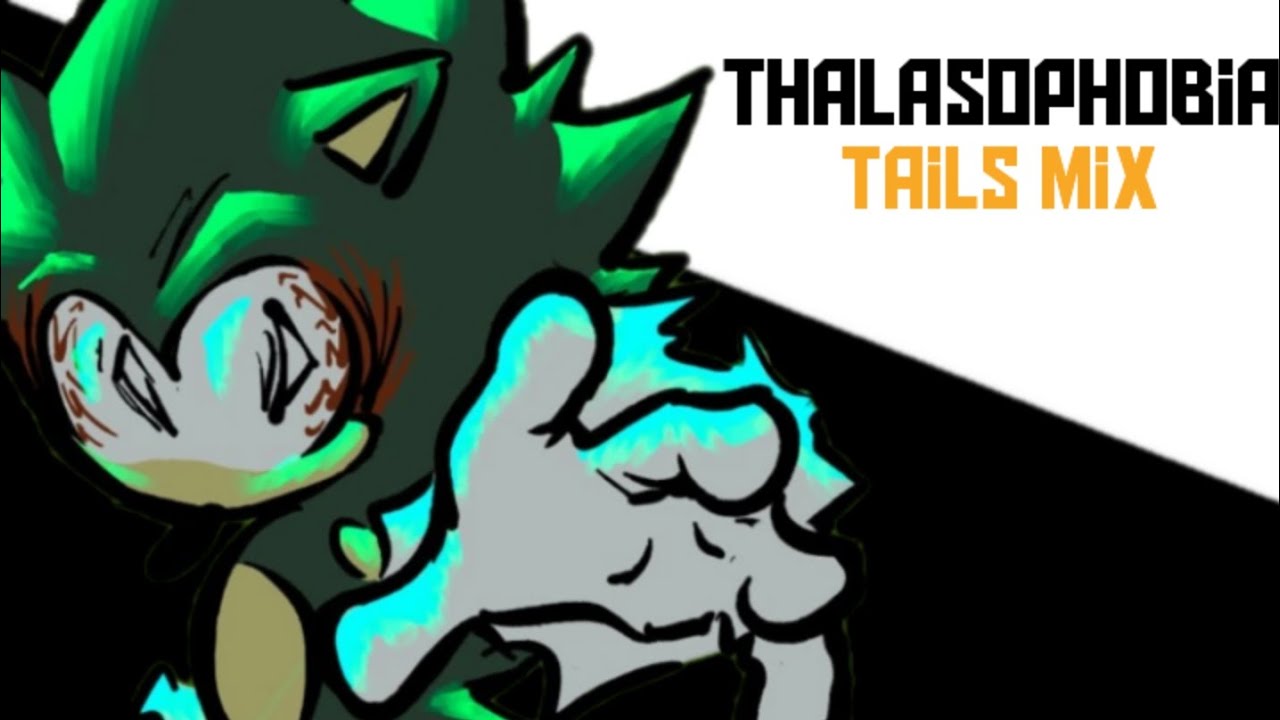 Fnf Thalassophobia tails mix