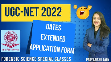 Application form Dates Extended | UGC-NET 2022 | Latest notice | Priyanshi Jain | Forensic Science