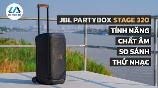 Review Loa JBL Partybox Stage 320, so sánh âm thanh và những nâng cấp mới