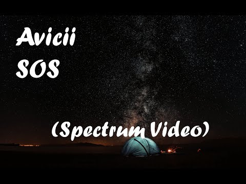 Avicii - SOS ft. Aloe Blacc (Spectrum Video) | By Spectre Audio