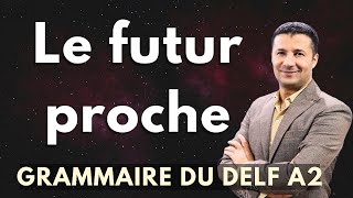 61 شرح زمن المستقبل القريب في اللغة الفرنسية Le Futur Proche
