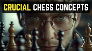 8 Chess Concepts Every Chess Player Should Know - Chess Principles, Ideas, Strategies and Tips