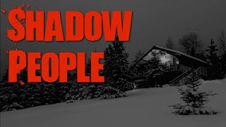 Shadow People - Urban Legend
