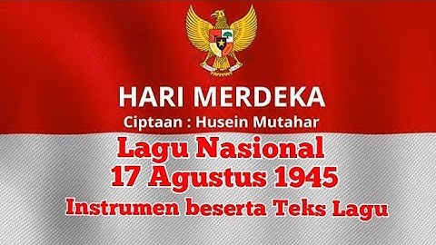 INSTRUMEN LAGU HARI MERDEKA | 17 AGUSTUS TAHUN 45 | LAGU NASIONAL INDONESIA