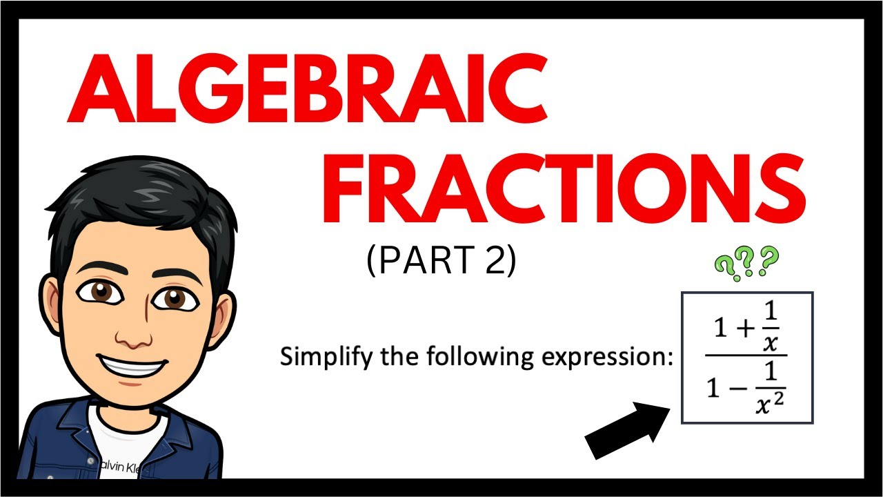 Simplifying this Algebraic Fraction in 2 minutes - Part 2 - YouTube