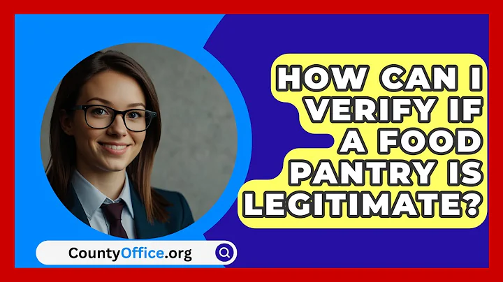How Can I Verify If A Food Pantry Is Legitimate? - CountyOffice.org
