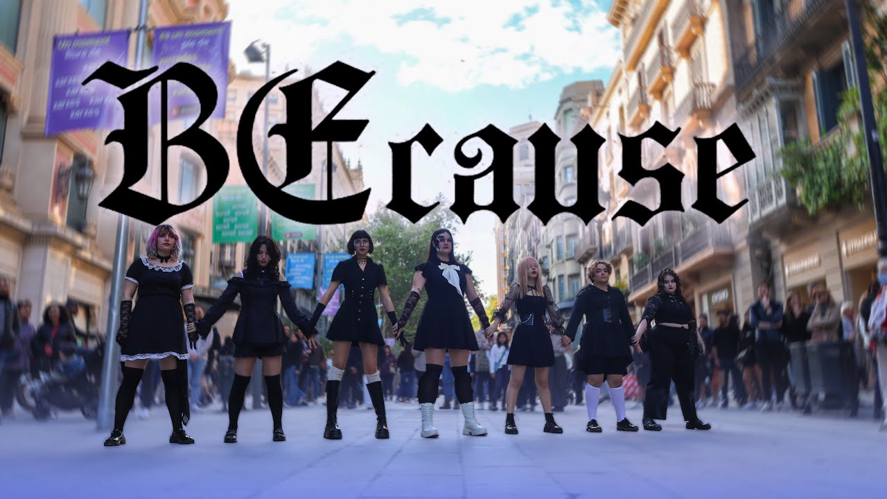 [KPOP IN PUBLIC] DREAMCATCHER - BEcause | Dance Cover by STARLIGHT from BARCELONA