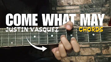 "Come What May" - Justin Vasquez (cover) Guitar Tutorial