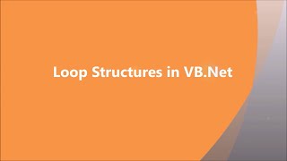 Loop structures in VB .NET | VB .NET | V.H.N.S.N.C (Autonomous)